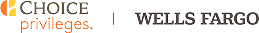Choice Privileges and Wells Fargo Logo